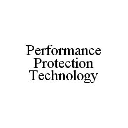  PERFORMANCE PROTECTION TECHNOLOGY