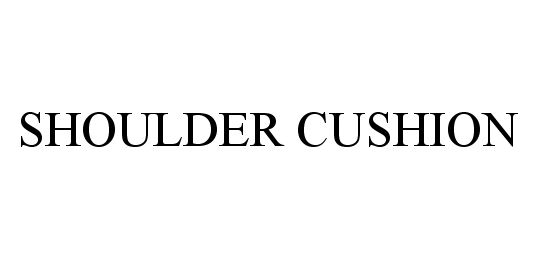 Trademark Logo SHOULDER CUSHION