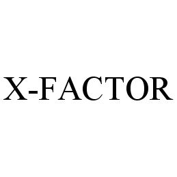 X-FACTOR