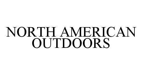 Trademark Logo NORTH AMERICAN OUTDOORS