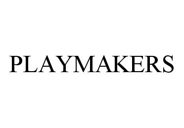 Trademark Logo PLAYMAKERS