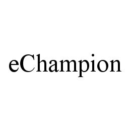 Trademark Logo ECHAMPION