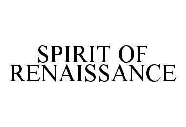  SPIRIT OF RENAISSANCE