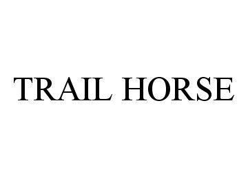 Trademark Logo TRAIL HORSE