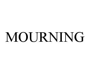  MOURNING