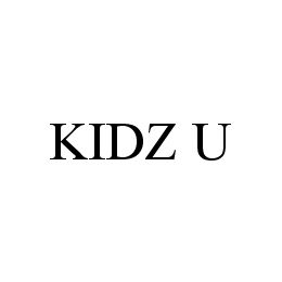 Trademark Logo KIDZ U