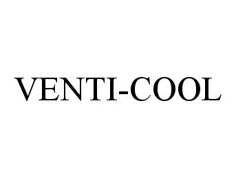 Trademark Logo VENTI-COOL
