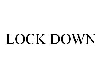 Trademark Logo LOCK DOWN