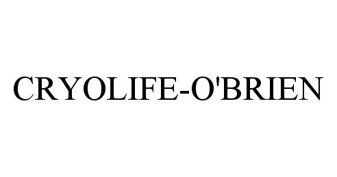Trademark Logo CRYOLIFE-O'BRIEN