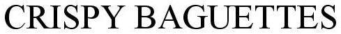 Trademark Logo CRISPY BAGUETTES