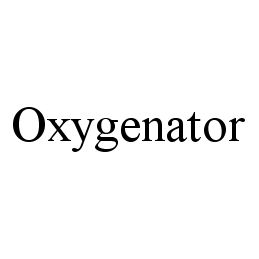 OXYGENATOR