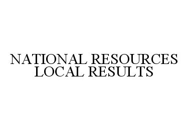  NATIONAL RESOURCES LOCAL RESULTS