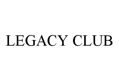  LEGACY CLUB