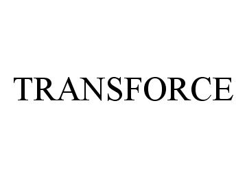 Trademark Logo TRANSFORCE