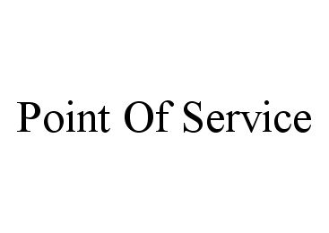 Trademark Logo POINT OF SERVICE