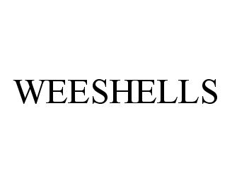  WEESHELLS