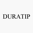 Trademark Logo DURATIP