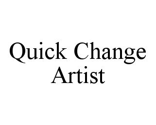 Trademark Logo QUICK CHANGE ARTIST