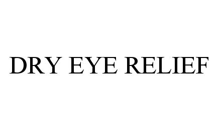 Trademark Logo DRY EYE RELIEF