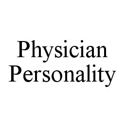  PHYSICIAN PERSONALITY