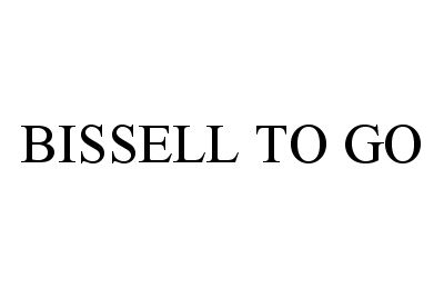Trademark Logo BISSELL TO GO