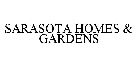  SARASOTA HOMES &amp; GARDENS