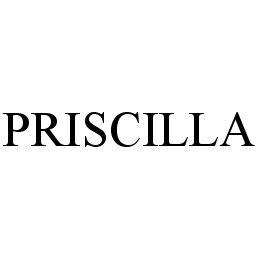 Trademark Logo PRISCILLA