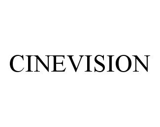 Trademark Logo CINEVISION