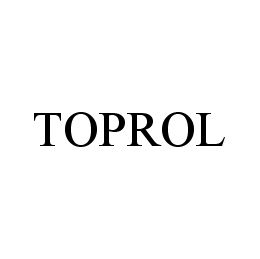 Trademark Logo TOPROL