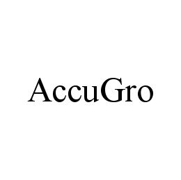 Trademark Logo ACCUGRO