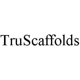 Trademark Logo TRUSCAFFOLDS