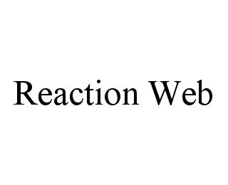  REACTION WEB