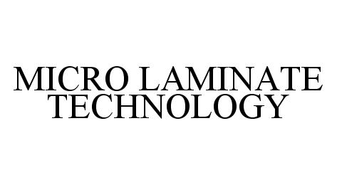  MICRO LAMINATE TECHNOLOGY