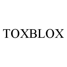 Trademark Logo TOXBLOX