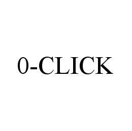Trademark Logo 0-CLICK