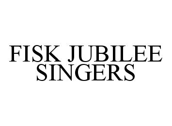  FISK JUBILEE SINGERS