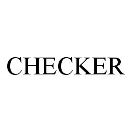 Trademark Logo CHECKER