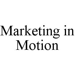 Trademark Logo MARKETING IN MOTION