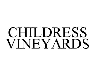 Trademark Logo CHILDRESS VINEYARDS