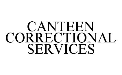  CANTEEN CORRECTIONAL SERVICES