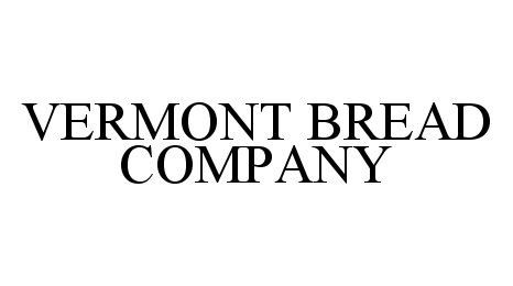 Trademark Logo VERMONT BREAD COMPANY