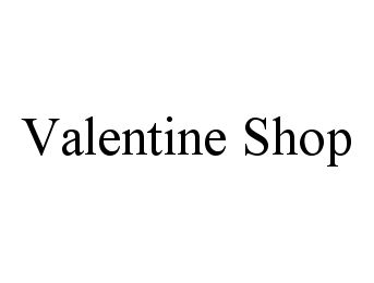  VALENTINE SHOP