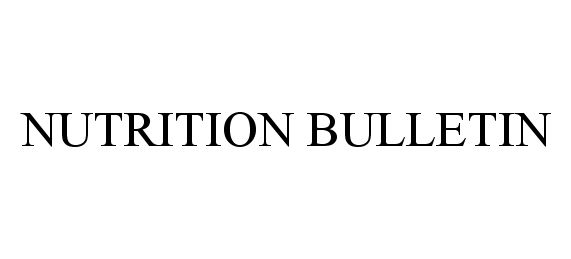  NUTRITION BULLETIN