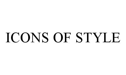 Trademark Logo ICONS OF STYLE