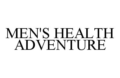  MEN'S HEALTH ADVENTURE