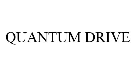  QUANTUM DRIVE