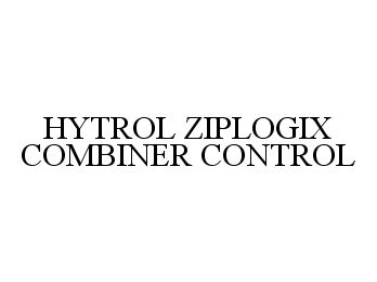 Trademark Logo HYTROL ZIPLOGIX COMBINER CONTROL