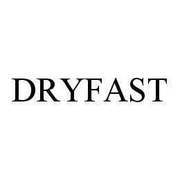 DRYFAST