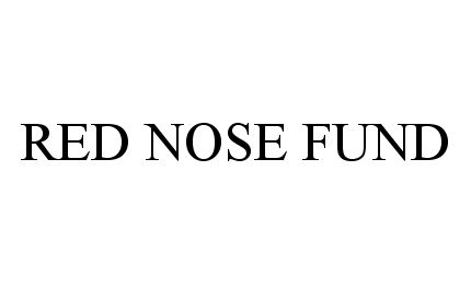 Trademark Logo RED NOSE FUND