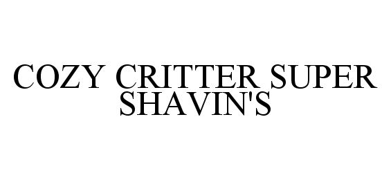 Trademark Logo COZY CRITTER SUPER SHAVIN'S